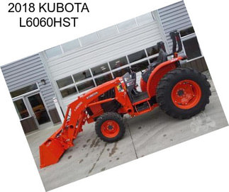 2018 KUBOTA L6060HST