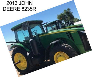 2013 JOHN DEERE 8235R