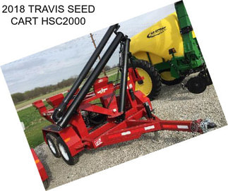 2018 TRAVIS SEED CART HSC2000