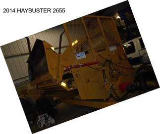 2014 HAYBUSTER 2655