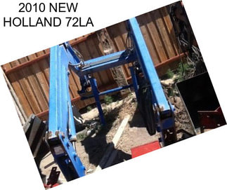 2010 NEW HOLLAND 72LA