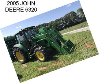 2005 JOHN DEERE 6320