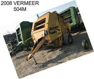 2008 VERMEER 504M