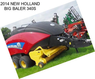 2014 NEW HOLLAND BIG BALER 340S