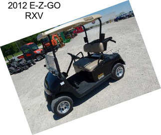 2012 E-Z-GO RXV