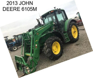 2013 JOHN DEERE 6105M