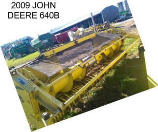 2009 JOHN DEERE 640B