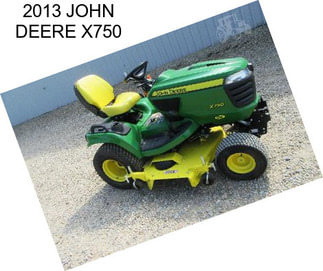 2013 JOHN DEERE X750