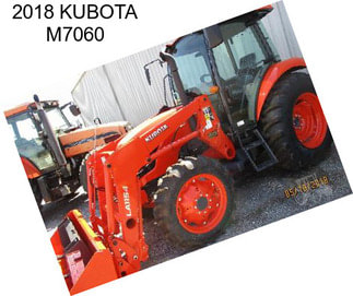 2018 KUBOTA M7060