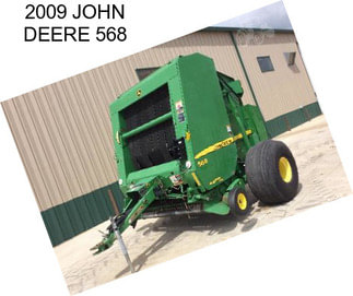 2009 JOHN DEERE 568