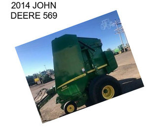 2014 JOHN DEERE 569