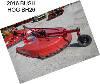 2016 BUSH HOG BH26