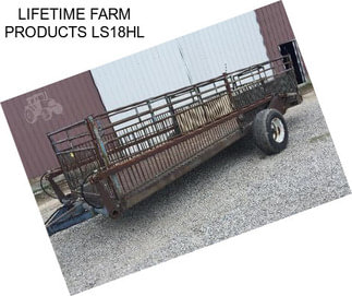 LIFETIME FARM PRODUCTS LS18HL