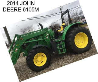 2014 JOHN DEERE 6105M