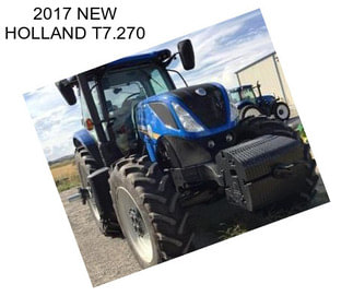 2017 NEW HOLLAND T7.270