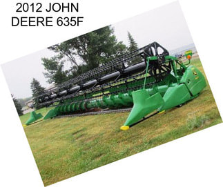 2012 JOHN DEERE 635F