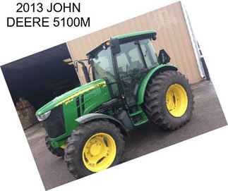 2013 JOHN DEERE 5100M