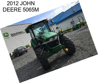 2012 JOHN DEERE 5065M