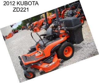 2012 KUBOTA ZD221