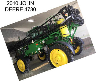 2010 JOHN DEERE 4730