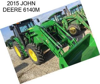 2015 JOHN DEERE 6140M