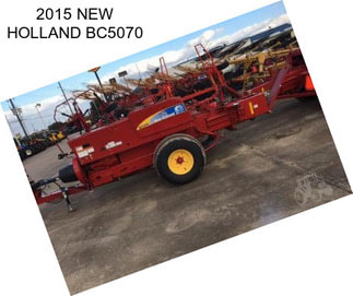 2015 NEW HOLLAND BC5070