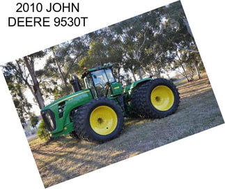 2010 JOHN DEERE 9530T