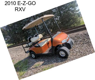 2010 E-Z-GO RXV