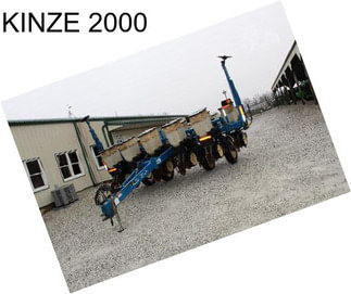 KINZE 2000