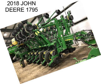 2018 JOHN DEERE 1795