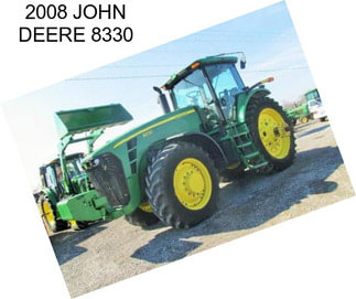 2008 JOHN DEERE 8330