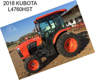 2018 KUBOTA L4760HST