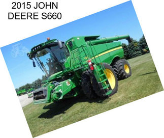 2015 JOHN DEERE S660