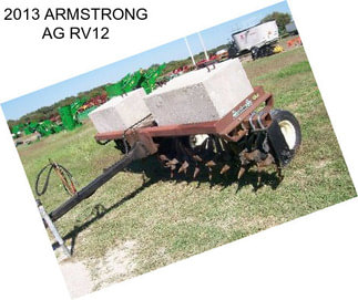 2013 ARMSTRONG AG RV12