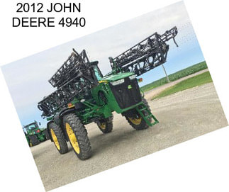 2012 JOHN DEERE 4940