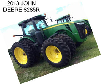 2013 JOHN DEERE 8285R