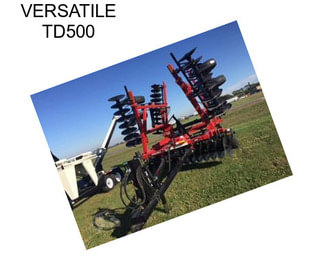 VERSATILE TD500