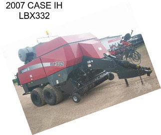 2007 CASE IH LBX332
