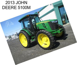 2013 JOHN DEERE 5100M