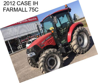 2012 CASE IH FARMALL 75C