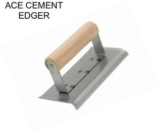 ACE CEMENT EDGER