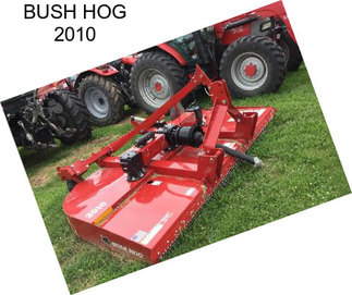 BUSH HOG 2010