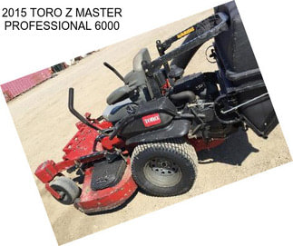 2015 TORO Z MASTER PROFESSIONAL 6000