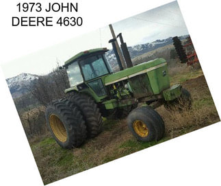 1973 JOHN DEERE 4630