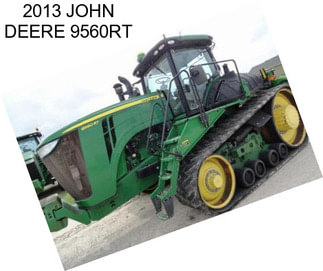 2013 JOHN DEERE 9560RT