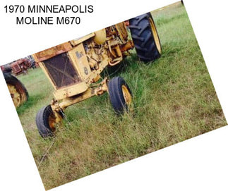 1970 MINNEAPOLIS MOLINE M670