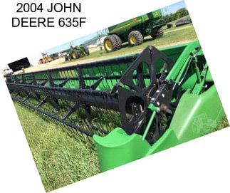 2004 JOHN DEERE 635F