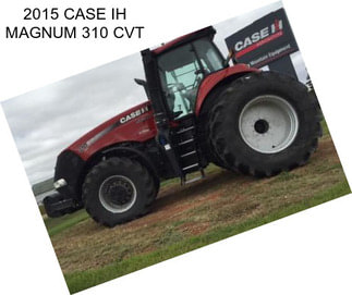 2015 CASE IH MAGNUM 310 CVT