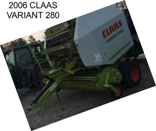 2006 CLAAS VARIANT 280