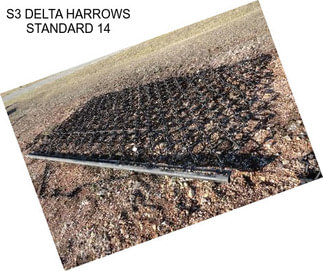 S3 DELTA HARROWS STANDARD 14